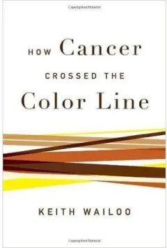 Coperta cărții How cancer crossed the color line