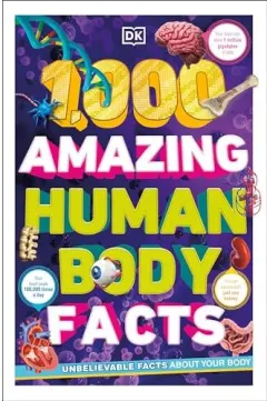 Coperta cărții 1,000 Amazing Human Body Facts
