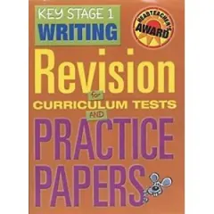 Coperta cărții Key Stage 1 Writing: Revision for Curriculum Tests and Practice Papers