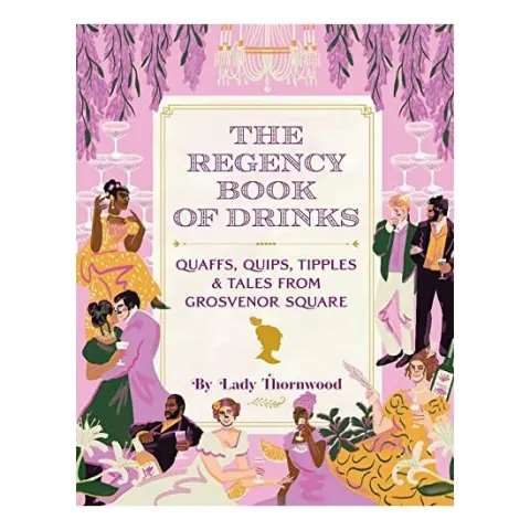 Coperta cărții The Regency Book of Drinks