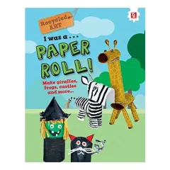 Coperta cărții I Was a Paper Roll: Recycled Art