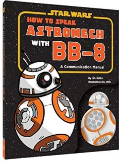 Coperta cărții How to Speak Astromech with BB-8