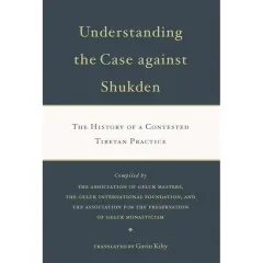 Coperta cărții Understanding The Case Against Shukden: The Histor(...)
