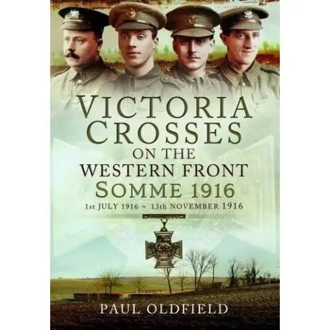 Coperta cărții Victoria Crosses on the Western Front - Somme 1916