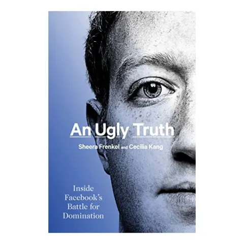 Coperta cărții An Ugly Truth, Sheera Frenkel, Cecilia Kang