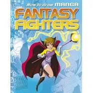 Coperta cărții How to draw manga fantasy fighters