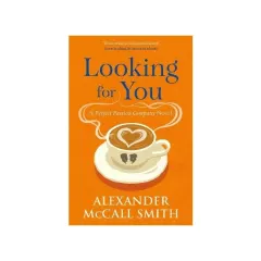 Coperta cărții Looking for You by Alexander McCall Smith, Paperback