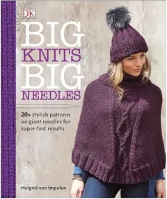 Coperta cărții Big knits big needles, Helgrid van Impelen