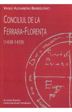 Coperta cărții Conciliul de la Ferrara-Florenta (1438-1439)