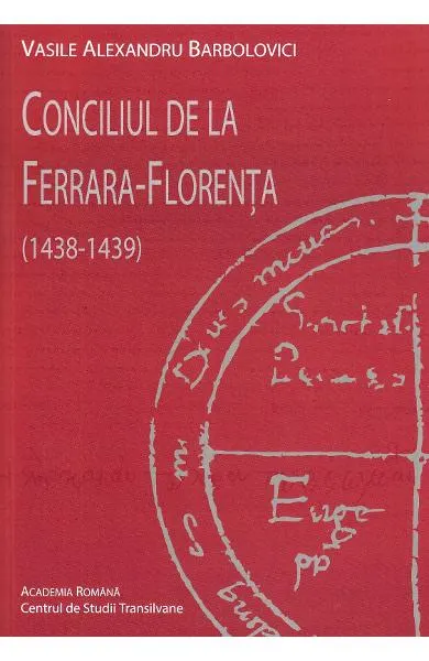 Coperta cărții Conciliul de la Ferrara-Florenta (1438-1439)