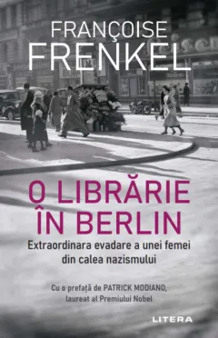 Coperta cărții O librărie în Berlin. Extraordinara evadare a unei femei din calea nazismului