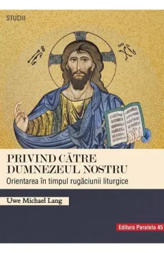 Coperta cărții Privind catre Dumnezeul nostru