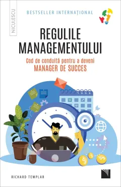 Coperta cărții Regulile managementului. Cod de conduită pentru a deveni manager de succes