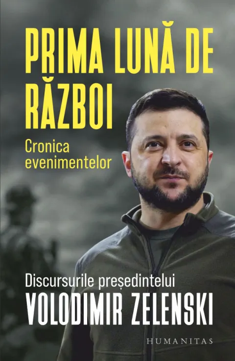 Coperta cărții Prima lună de război. Cronica evenimentelor. Discursurile președintelui Volodimir Zelenski