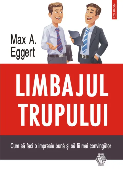 Coperta cărții Limbajul trupului. Cum să faci o impresie bună și să fii mai convingător