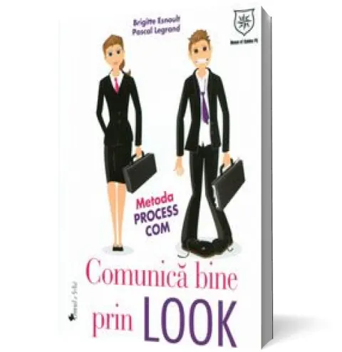 Coperta cărții Comunica bine prin look. Metoda Process Com
