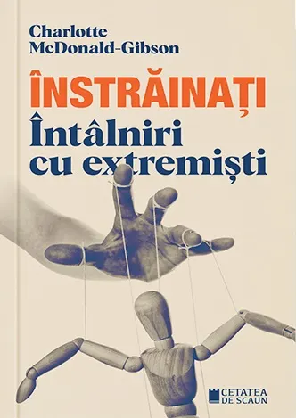 Coperta cărții Înstrăinați. Întâlniri cu extremiști