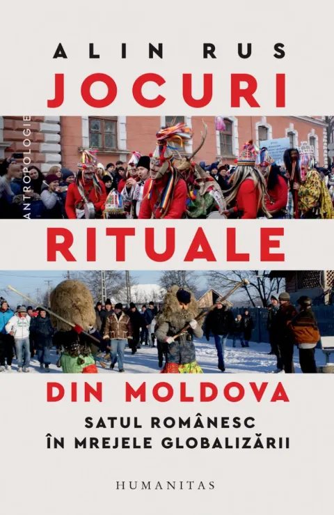 Coperta cărții Jocuri rituale din Moldova. Satul românesc în mrejele globalizării