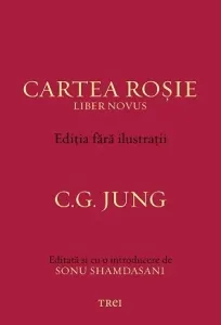 Coperta cărții Cartea Rosie - Liber Novus. Editia fara ilustratii