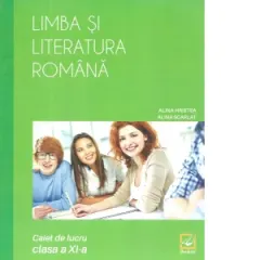 Coperta cărții Limba si literatura romana. Caiet de lucru - clasa a XI-a