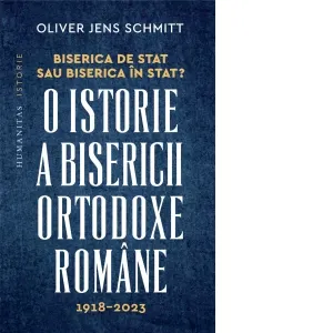 Coperta cărții Biserica de stat, sau Biserica in stat? O istorie a Bisericii Ortodoxe Romane, 1918-2023