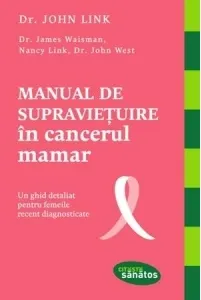 Coperta cărții Manual de supravietuire in cancerul mamar. Un ghid detaliat pentru femeile recent diagnosticate