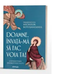 Coperta cărții Doamne, invata-ma sa fac voia Ta! Cuvantari duhovnicesti