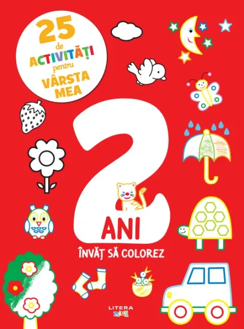 Coperta cărții 25 de activitati pentru varsta mea. 2 ani. Invat sa colorez