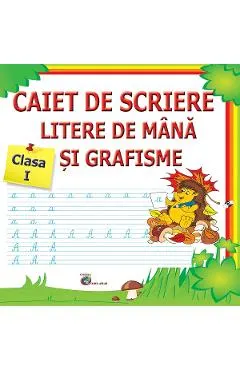 Coperta cărții Caiet de scriere litere de mana si grafisme - Clasa 1