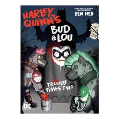 Coperta cărții Harley Quinn's Bud and Lou: trouble times two