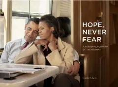 Coperta cărții Hope, never fear: a personal portrait of the Obamas