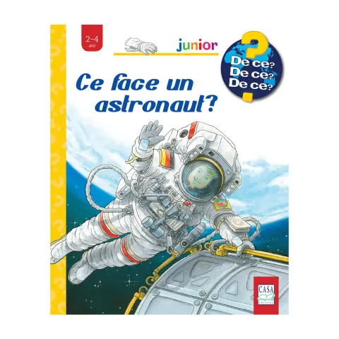 Coperta cărții Ce face un astronaut? (2-4 ani)