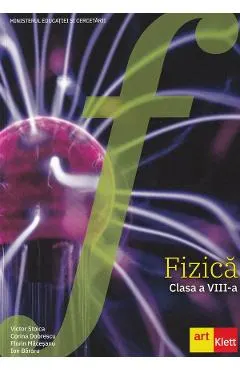 Coperta cărții Fizica - Manual - Clasa 8 - Victor Stoica, Corina Dobrescu, Florin Maceseanu, Ion Bararu