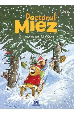 Coperta cărții Doctorul Miez. O minune de Craciun