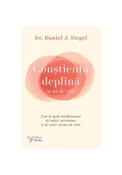 Coperta cărții Conștiență deplină în 21 de zile