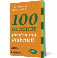 Coperta cărții 100 de rețete pentru noi, diabeticii