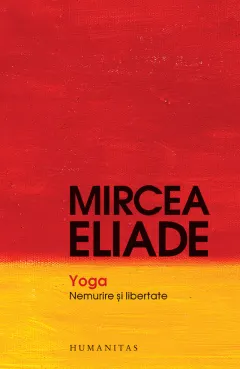 Coperta cărții Yoga. Nemurire și libertate