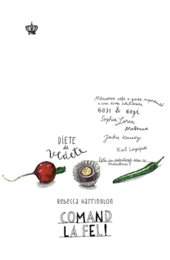 Coperta cărții Comand la fel. Diete de vedete
