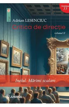 Coperta cărții Critica de directie Vol.2: Inelul. Marimi scalare