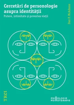 Coperta cărții Cercetări de personologie asupra identității. Putere, intimitate și povestea vieții