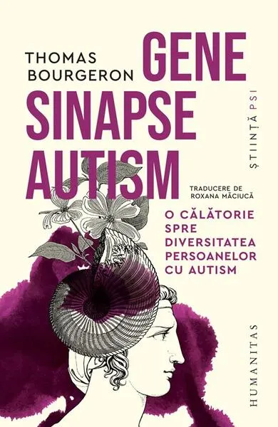Coperta cărții Gene, sinapse, autism. O calatorie prin diversitatea persoanelor cu autism