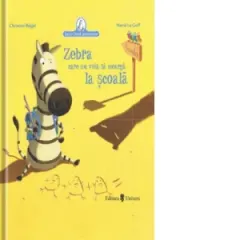 Coperta cărții Zebra care nu voia să meargă la școală