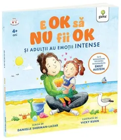 Coperta cărții E ok sa nu fii ok. Si adultii au sentimente intense