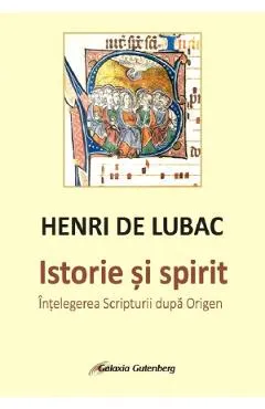 Coperta cărții Istorie si spirit - Henri de Lubac