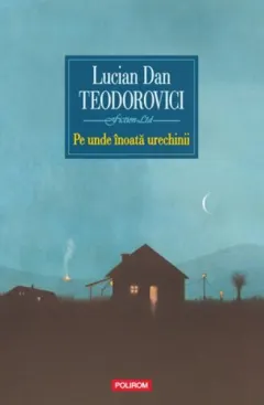 Coperta cărții Pe unde înoată urechinii
