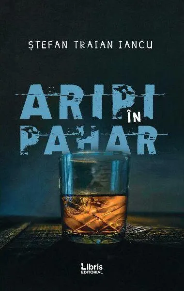 Coperta cărții Aripi în pahar