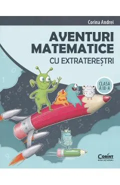 Coperta cărții Aventuri matematice cu extraterestri - Clasa 3 - Culegere