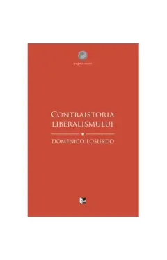 Coperta cărții Contraistoria liberalismului
