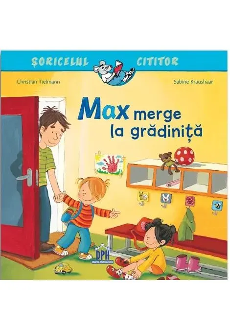 Coperta cărții Max merge la gradinita