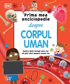 Coperta cărții Prima mea enciclopedie despre corpul uman